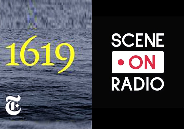 Image showcases "1619" and "Scene on Radio" podcasts, recommended resources by Eric Johnson for understanding American slavery.