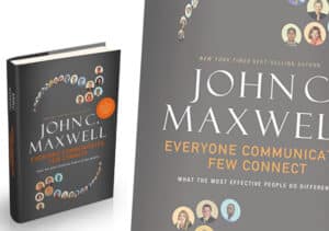 The cover of John C. Maxwell's book, Everyone Communicates, Few Connect, by Gerald Bell. Learn to connect and succeed.