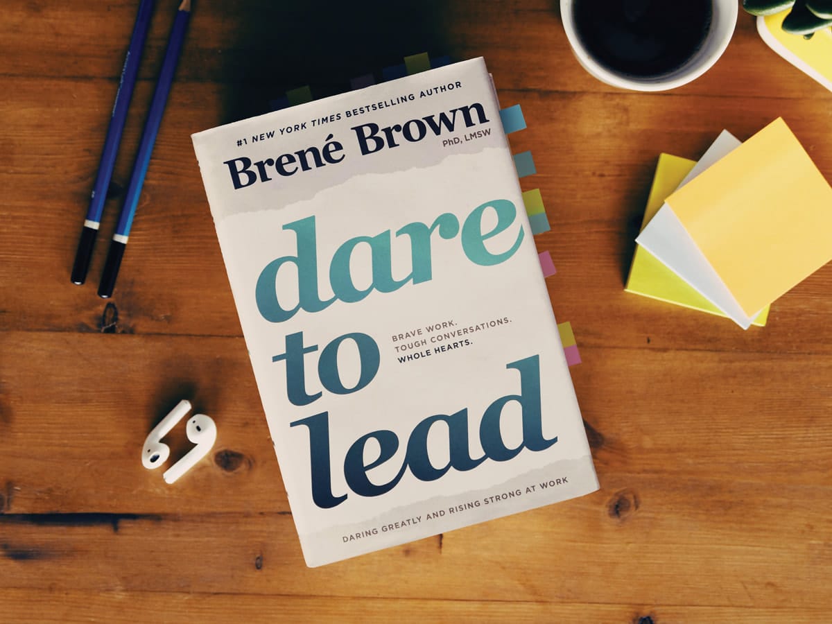 "Dare to Lead" guides leaders to have tough conversations and lead with humor, vulnerability, and authenticity.