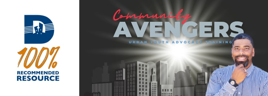 "Community Avengers" training empowers urban youth to advocate for change and be heard in their communities.